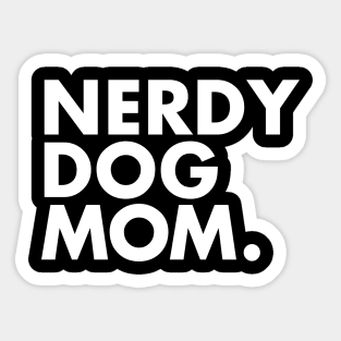 Nerdy Dog Mom Sticker